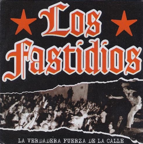 Los Fastidios — La Verdadera Fuerza De La Calle