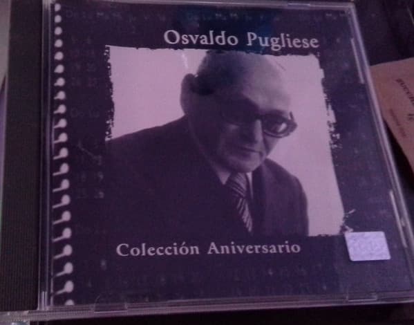 Osvaldo Pugliese — Coleccion Aniversario