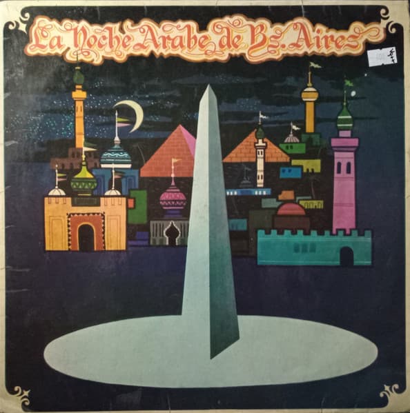 Fuad Yuned — La Noche Arabe De Buenos Aires