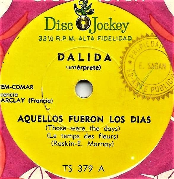 Dalida — Aquellos Fueron Los Dias = Le Temps Des Fleurs