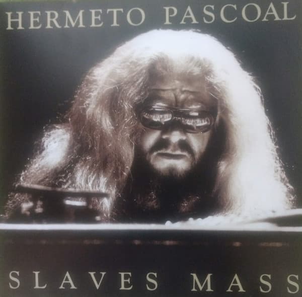 Hermeto Pascoal — Slaves Mass