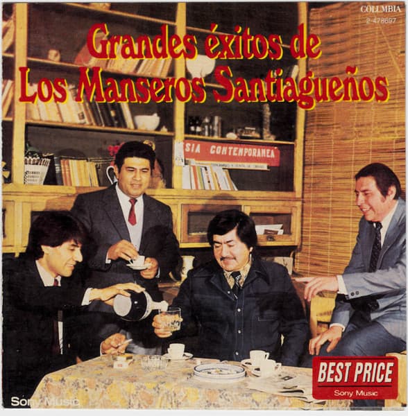 Los Manseros Santiagueños — Grandes Éxitos De Los Manseros Santiagueños