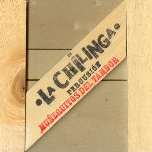 La Chilinga — Muñequitos Del Tambor