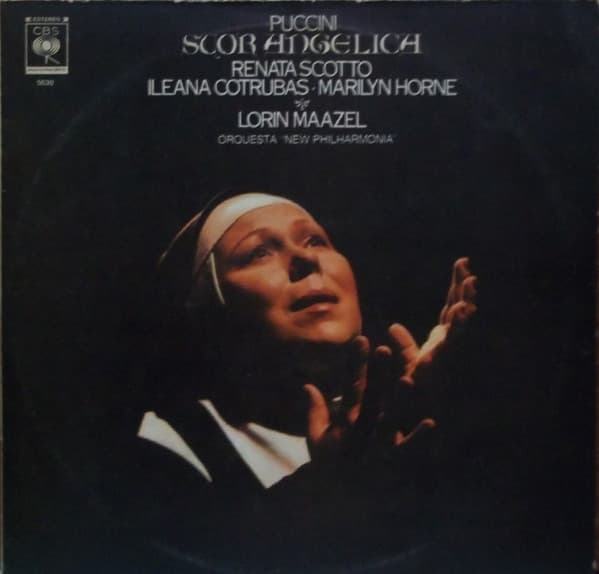 Giacomo Puccini & Renata Scotto & Marilyn Horne & Ileana Cotrubas & Lorin Maazel & New Philharmonia Orchestra — Suor Angelica