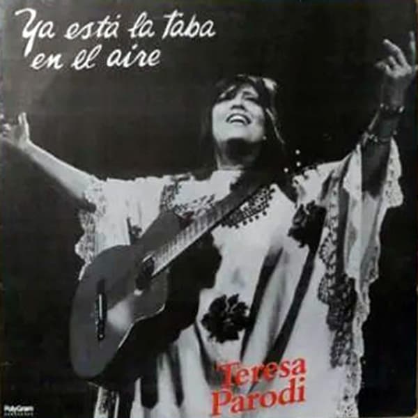 Teresa Parodi — Ya Está La Taba En El Aire