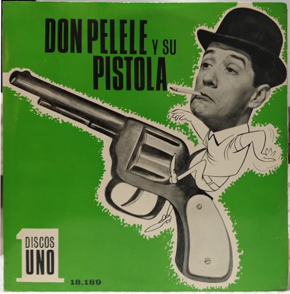 Don Pelele — Don Pelele y Su Pistola