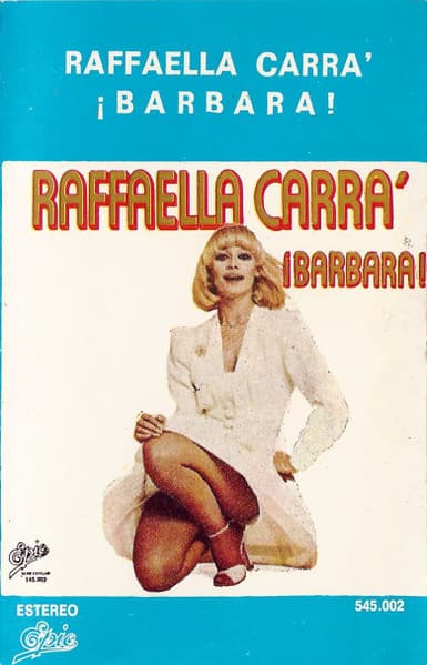 Raffaella Carrà — ¡Bárbara!