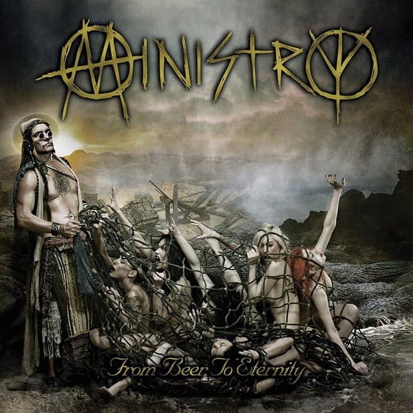 Ministry — From Beer To Eternity