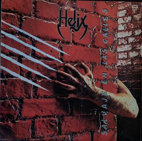 Helix — Salvaje En Las Calles = Wild In The Streets