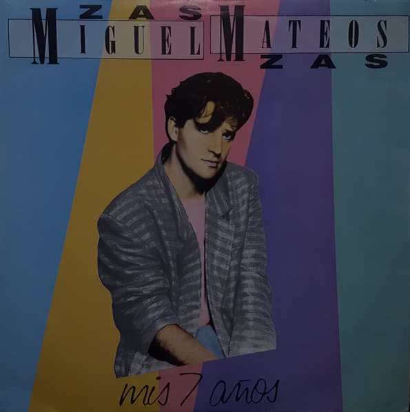 Miguel Mateos - Zas — Mis 7 Años