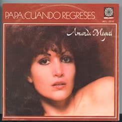 Amanda Miguel — Papa Cuando Regreses