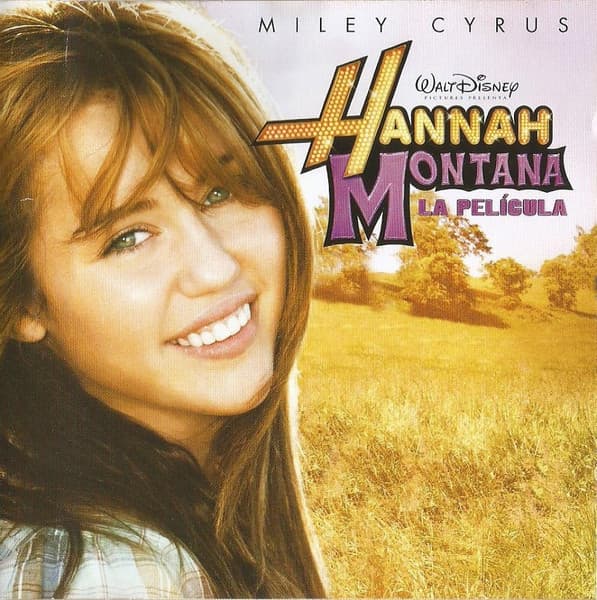 Miley Cyrus & Hannah Montana — Hannah Montana La Pelicula