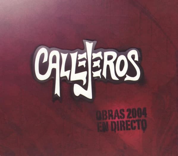 Callejeros — Obras 2004 En Directo