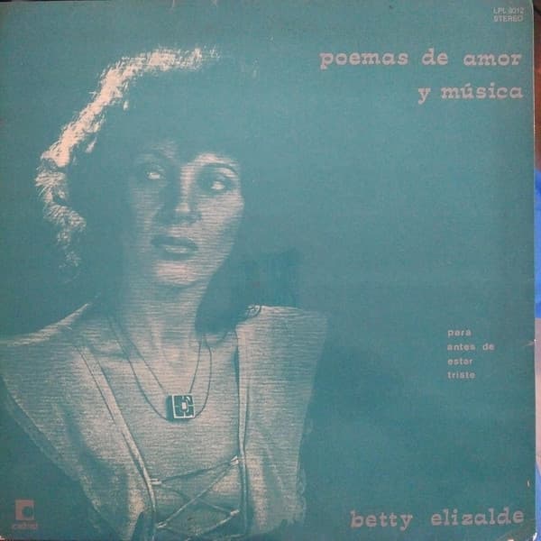 Betty Elizalde — Poemas De Amor Y Musica