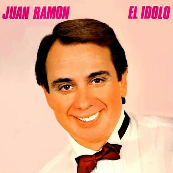 Juan Ramón — El Ídolo