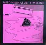 Mild High Club — Timeline