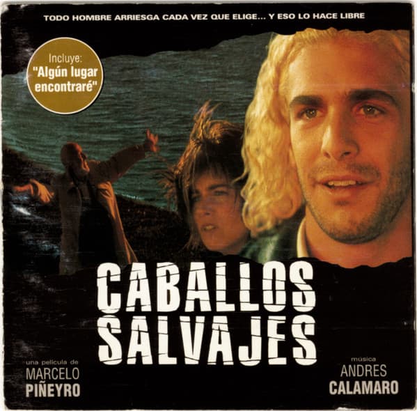 Andrés Calamaro & Various — Caballos Salvajes (Banda De Sonido)