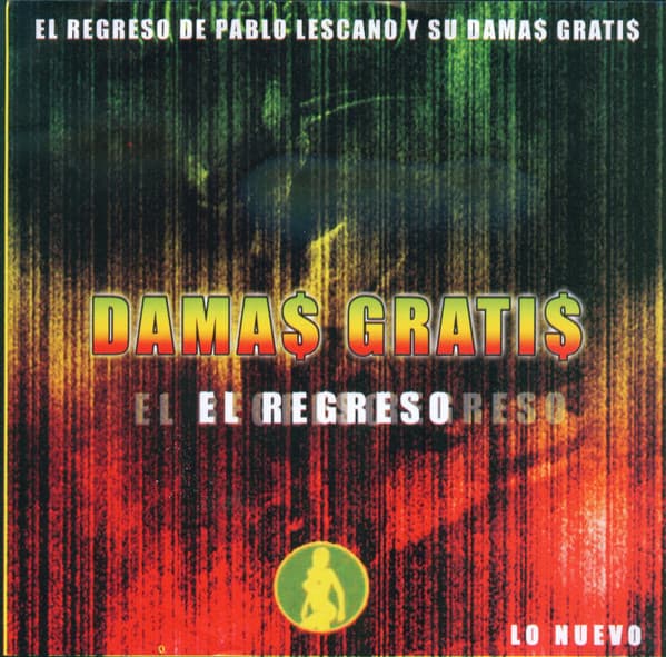 Damas Gratis — El Regreso