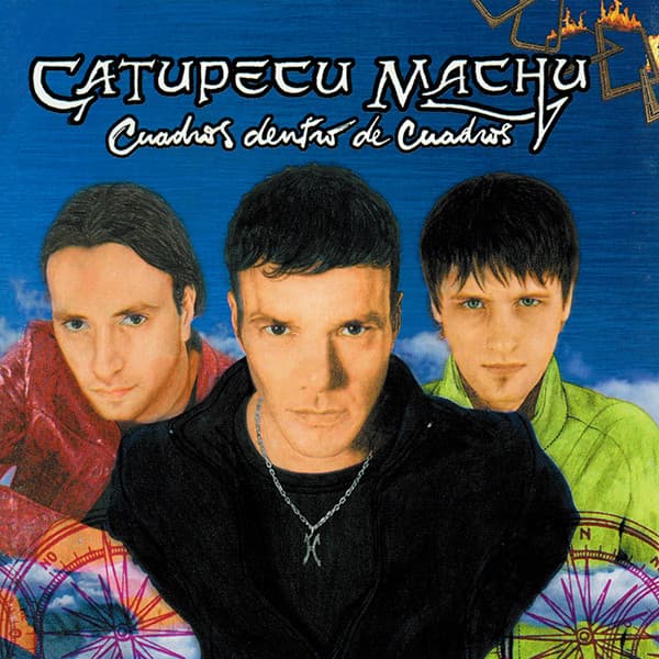 Catupecu Machu — Cuadros Dentro De Cuadros