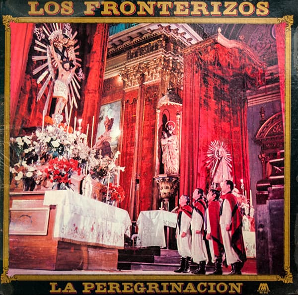 Los Fronterizos — La Peregrinación