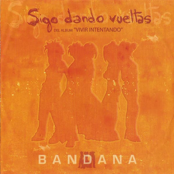 Bandana — Sigo Dando Vueltas
