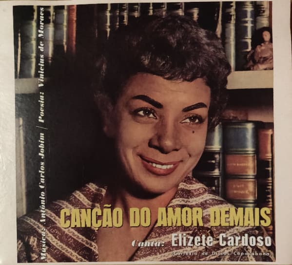Elizete Cardoso — Canção Do Amor Demais
