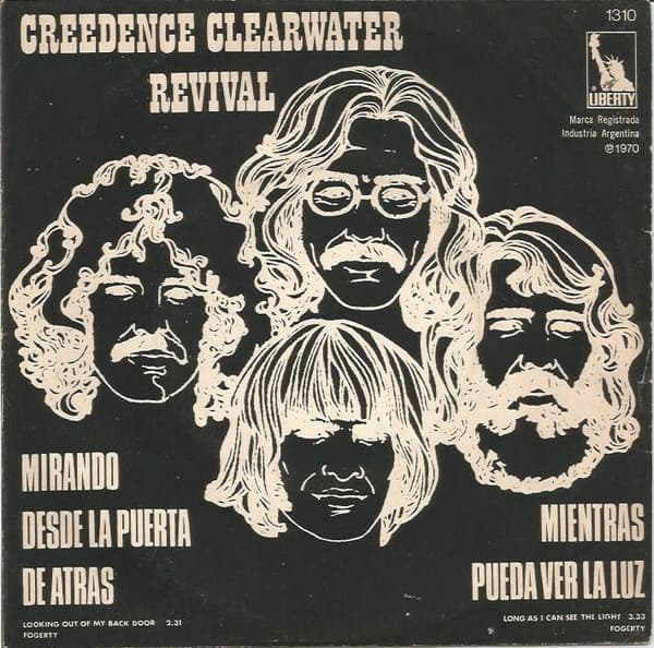 Creedence Clearwater Revival — Mirando Desde La Puerta De Atrás / Mientras Pueda Ver La Luz