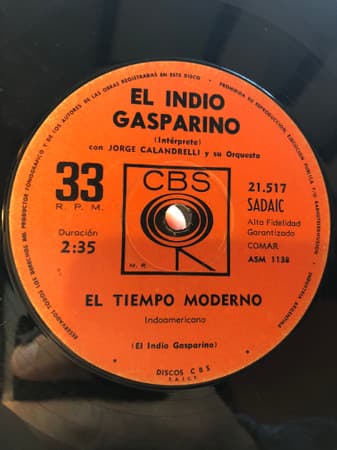 El Indio Gasparino & Jorge Calandrelli Y Su Orquesta — El Tiempo Moderno / Che Sargento