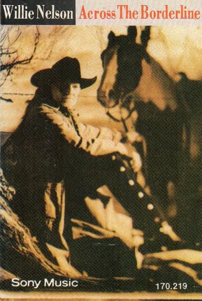 Willie Nelson — Across The Borderline