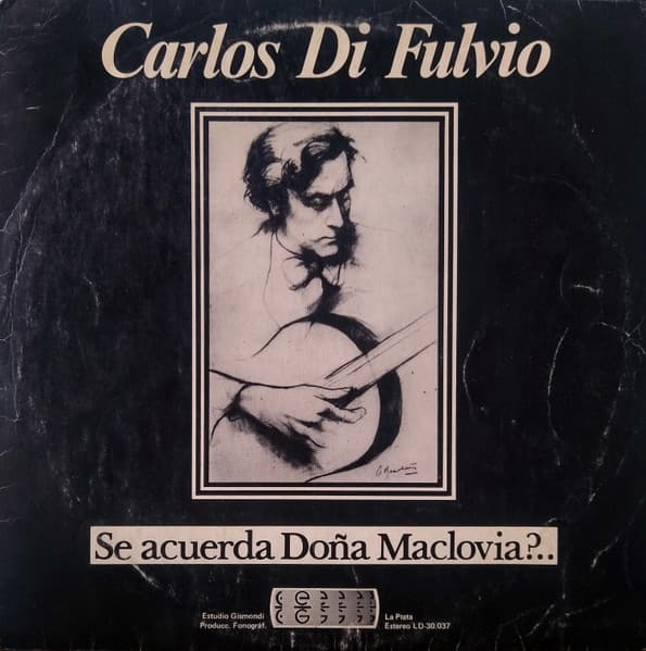 Carlos Di Fulvio — Se Acuerda Doña Maclovia?..