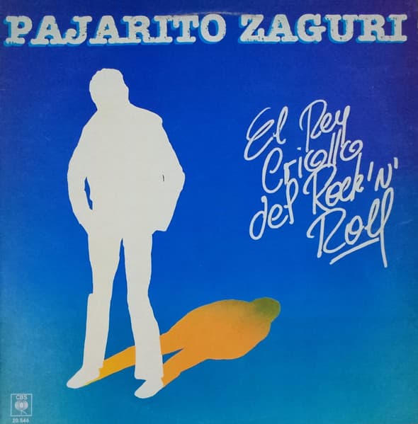 Pajarito Zaguri — El Rey Criollo Del Rock'N'Roll