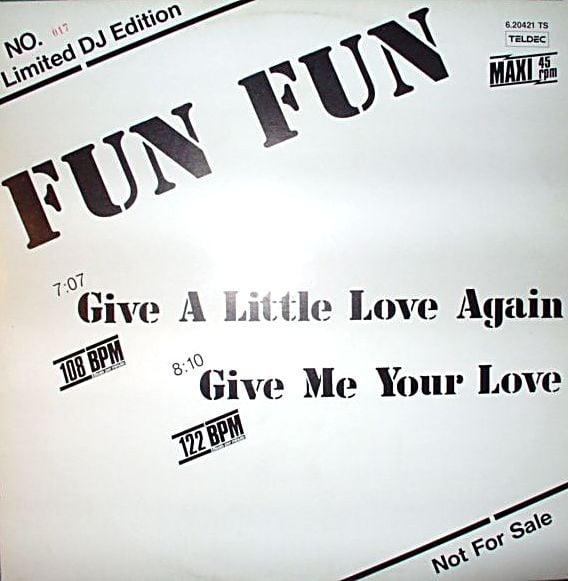 Fun Fun – Give A Little Love Again / Give Me Your Love