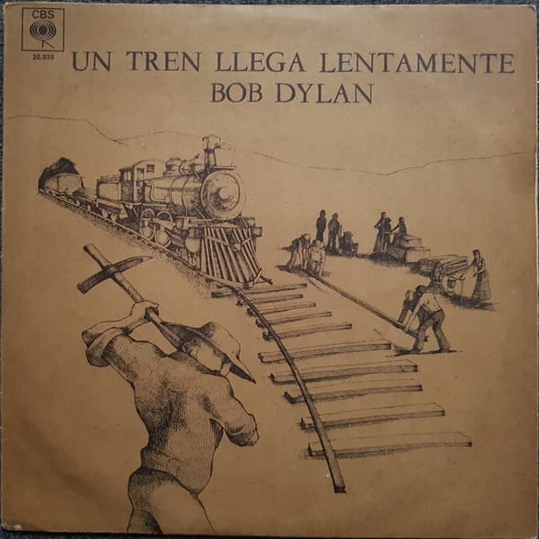 Bob Dylan — Un Tren Llega Lentamente
