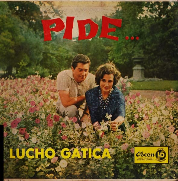 Lucho Gatica — Pide ...