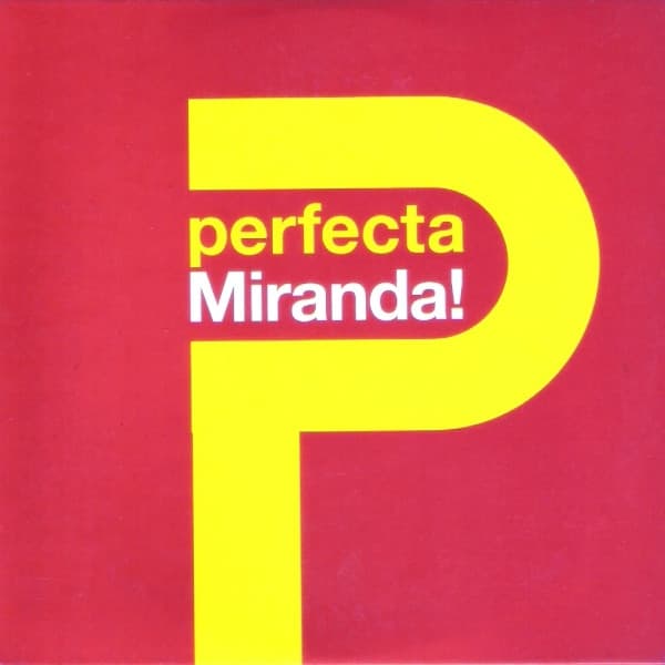 Miranda! — Perfecta