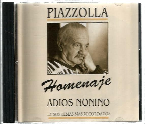Astor Piazzolla — Homenaje Adios Nonino...Y Sus Temas Mas Recordados