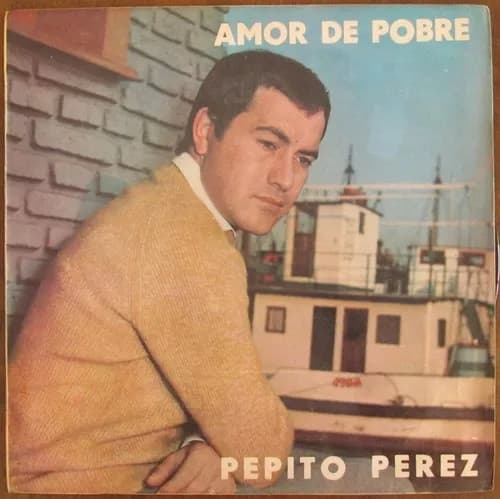 Pepito Pérez & Los Playeros & Lucio Milena Y Su Orquesta — Amor De Pobre