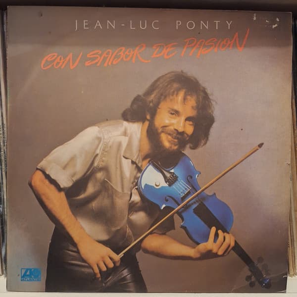 Jean-Luc Ponty — Con Sabor De Pasion = A Taste For Passion