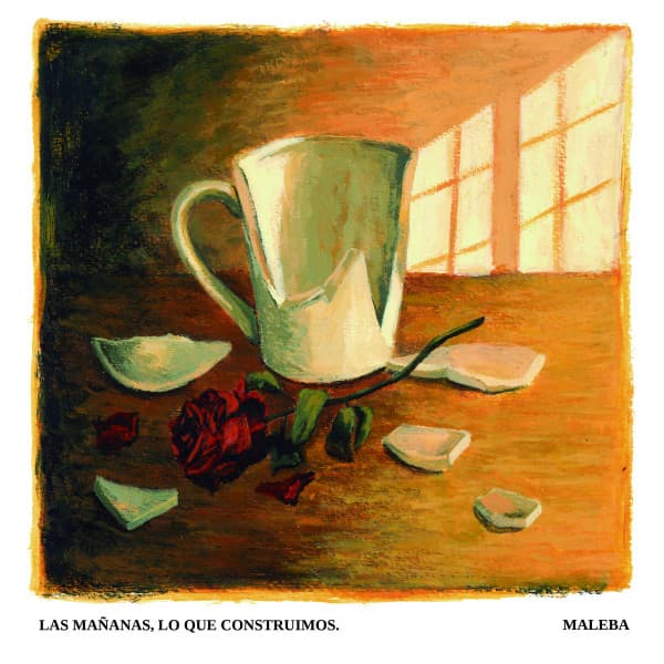 Maleba — Las Mañanas, Lo que construimos