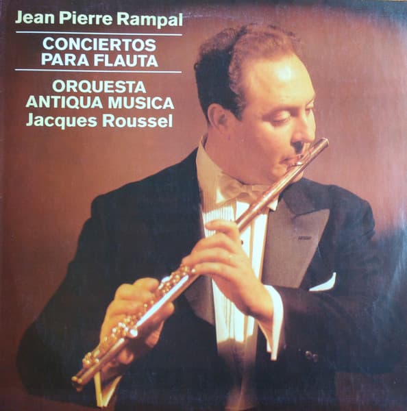 Jean-Pierre Rampal & Orquesta Antiqua Musica & Jacques Roussel — Conciertos Para Flauta