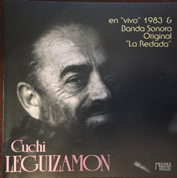 Cuchi Leguizamón — En Vivo 1983 & Banda Sonora Original "La Redada"