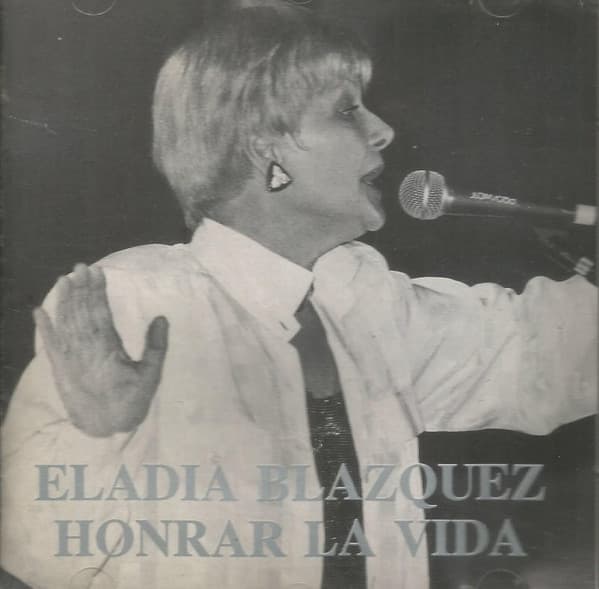 Eladia Blázquez — Honrar La Vida