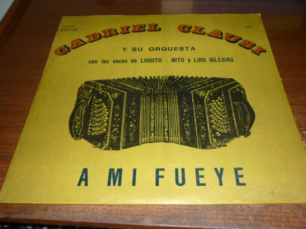 Gabriel Clausi Y Su Orquesta & Luis & Nito & Luis Iglesias — A Mi Fuelle