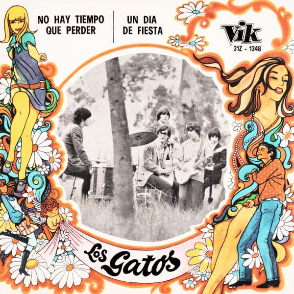 Los Gatos — No Hay Tiempo Que Perder / Un Dia De Fiesta