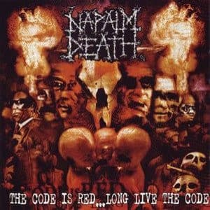Napalm Death — The Code Is Red... Long Live The Code