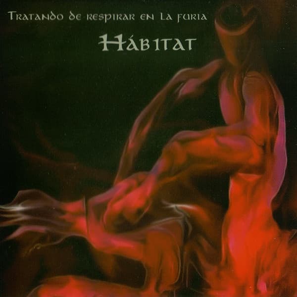 Habitat — Tratando De Respirar En La Furia