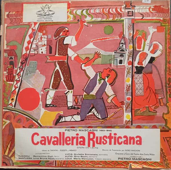 Beniamino Gigli & Lina Bruna Rasa & Giulietta Simionato & Gino Bechi & Maria Marcucci & Orchestra E Coro Della Scala Di Milano & Pietro Mascagni — Cavalleria Rusticana