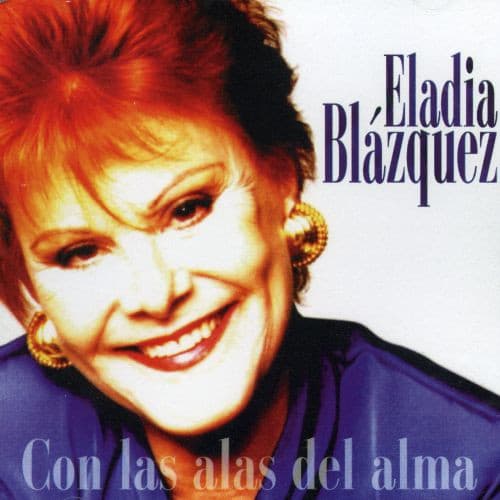 Eladia Blázquez — Con Las Alas Del Alma