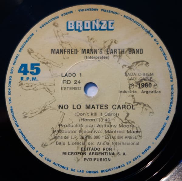 Manfred Mann's Earth Band — No Lo Mates Carol (Don't Kill It Carol) / Angeles A Mi Puerta (Angels At My Gate)