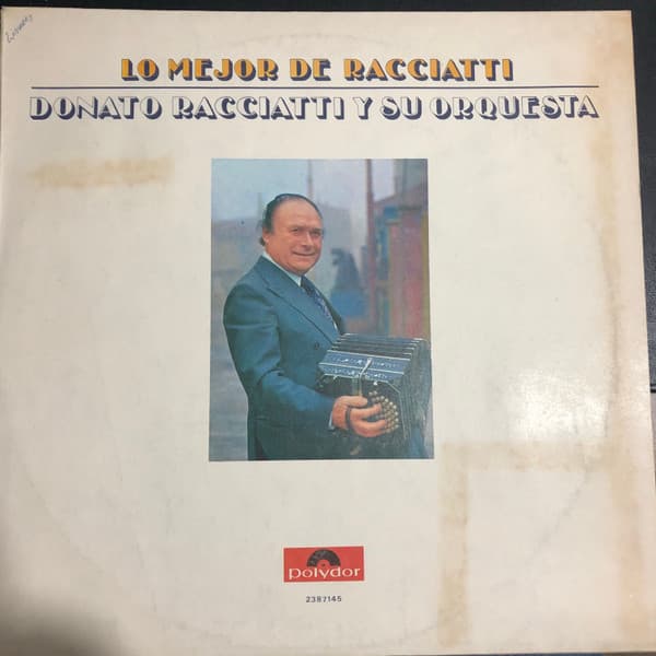 Donato Racciatti Y Su Orquesta — Lo Mejor De Donatto Racciatti